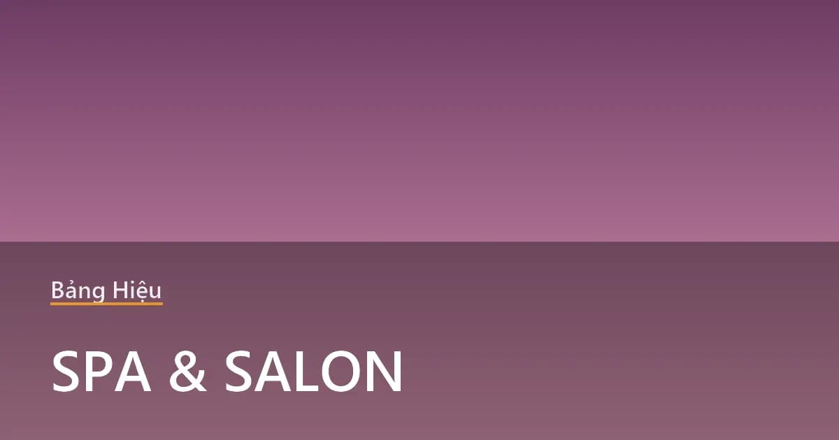 Bảng hiệu spa salon sang trọng thu hút khách hàng nữ